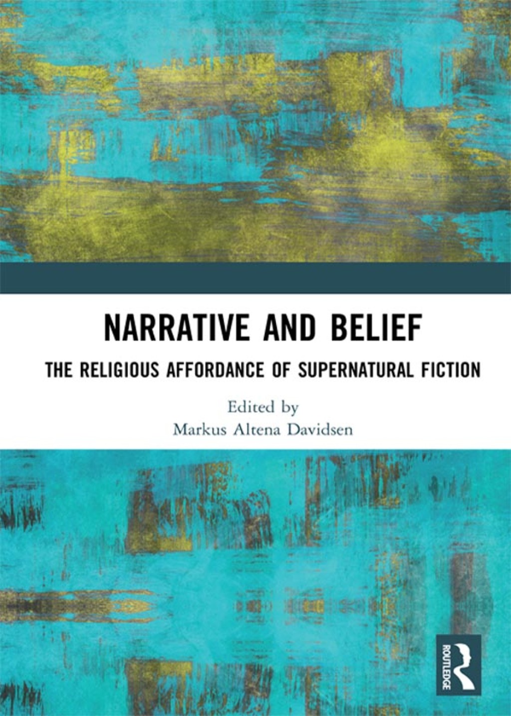 Narrative and Belief The Religious Affordance of Supernatural Fiction 1st Edition â€“ PDF/EPUB Version Downloadable