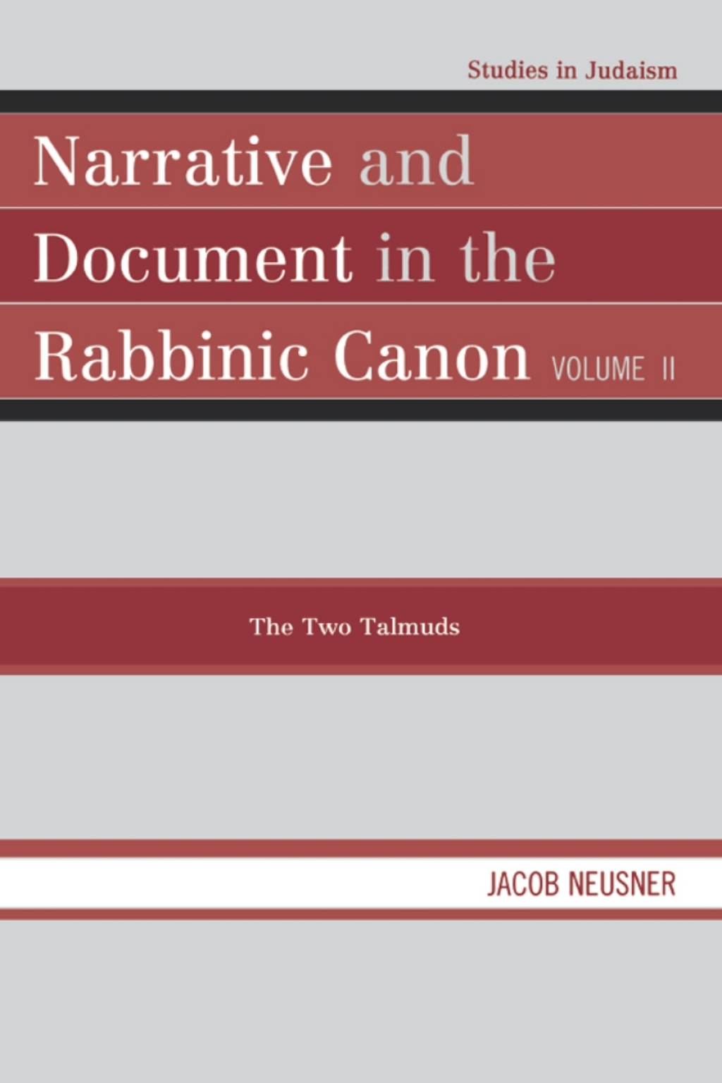 Narrative and Document in the Rabbinic Canon: The Two Talmuds Volume II 1st Edition â€“ PDF/EPUB Version Downloadable