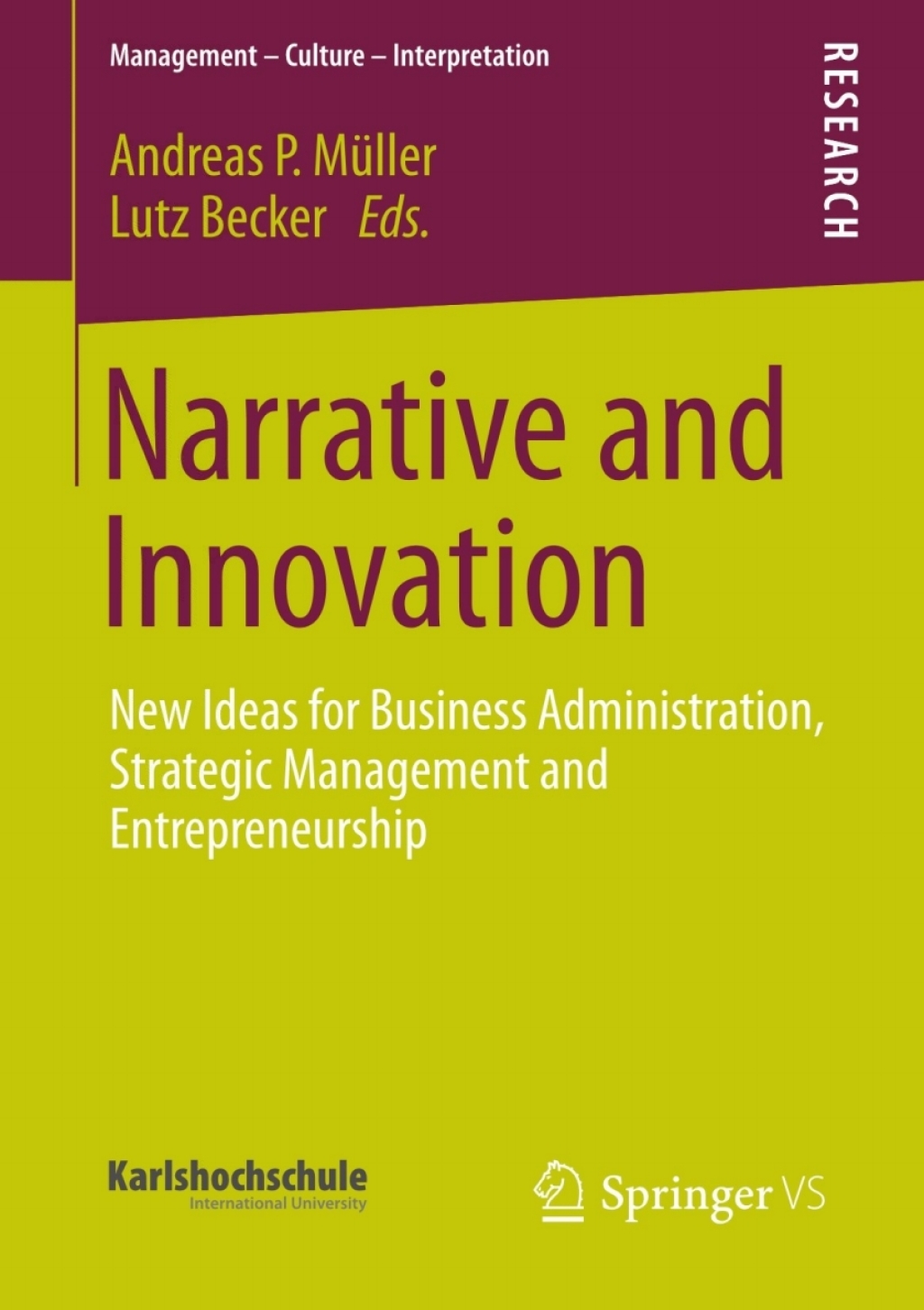 Narrative and Innovation New Ideas for Business Administration, Strategic Management and Entrepreneurship  â€“ PDF/EPUB Version Downloadable