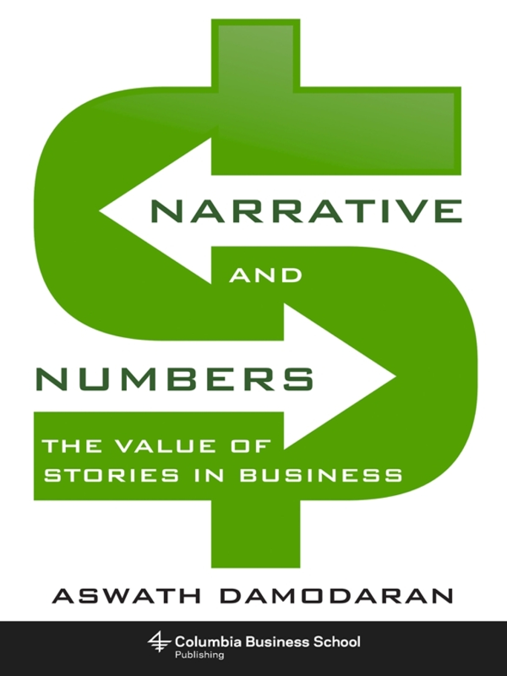 Narrative and Numbers The Value of Stories in Business - (PDF/EPUB Version)