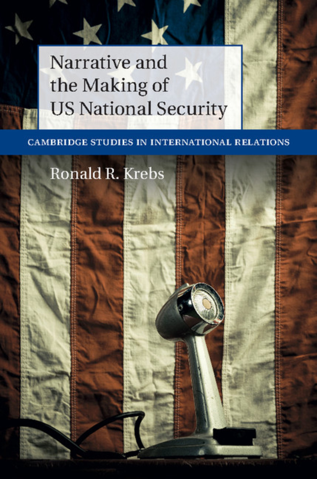Narrative and the Making of US National Security 1st Edition â€“ PDF/EPUB Version Downloadable
