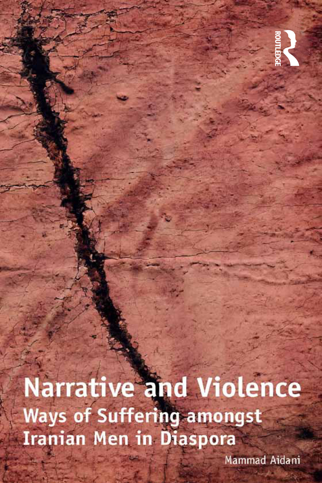 Narrative and Violence Ways of Suffering amongst Iranian Men in Diaspora 1st Edition â€“ PDF/EPUB Version Downloadable