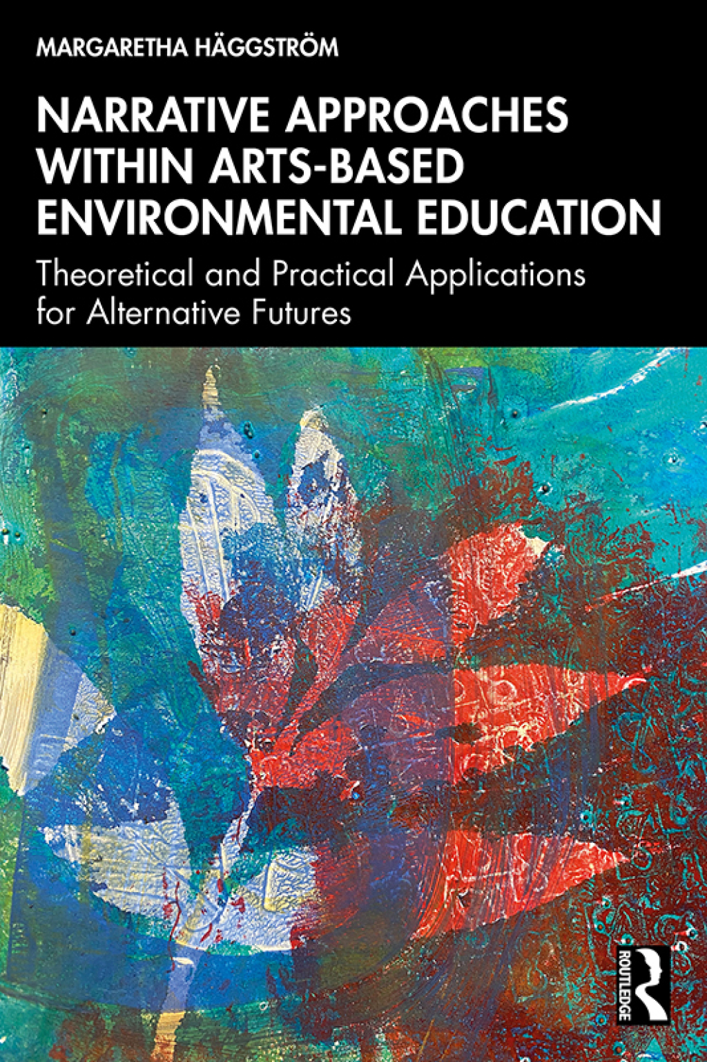 Narrative Approaches within Arts-based Environmental Education Theoretical and Practical Applications for Alternative Futures 1st Edition â€“ PDF/EPUB Version Downloadable