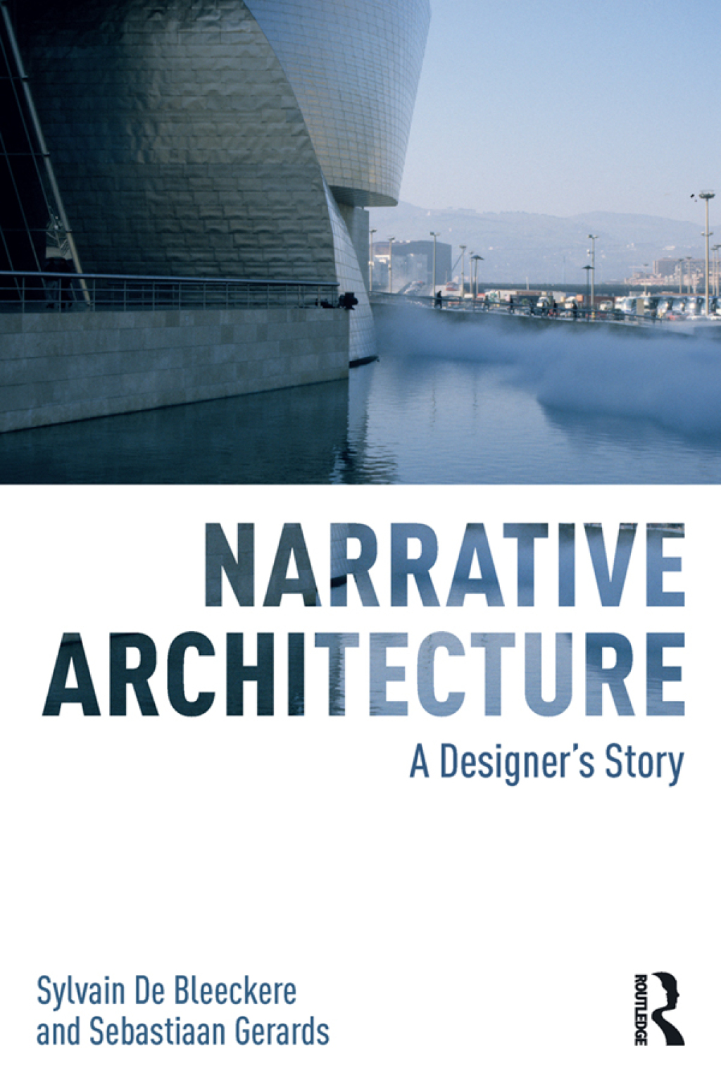 Narrative Architecture A Designer's Story 1st Edition â€“ PDF/EPUB Version Downloadable