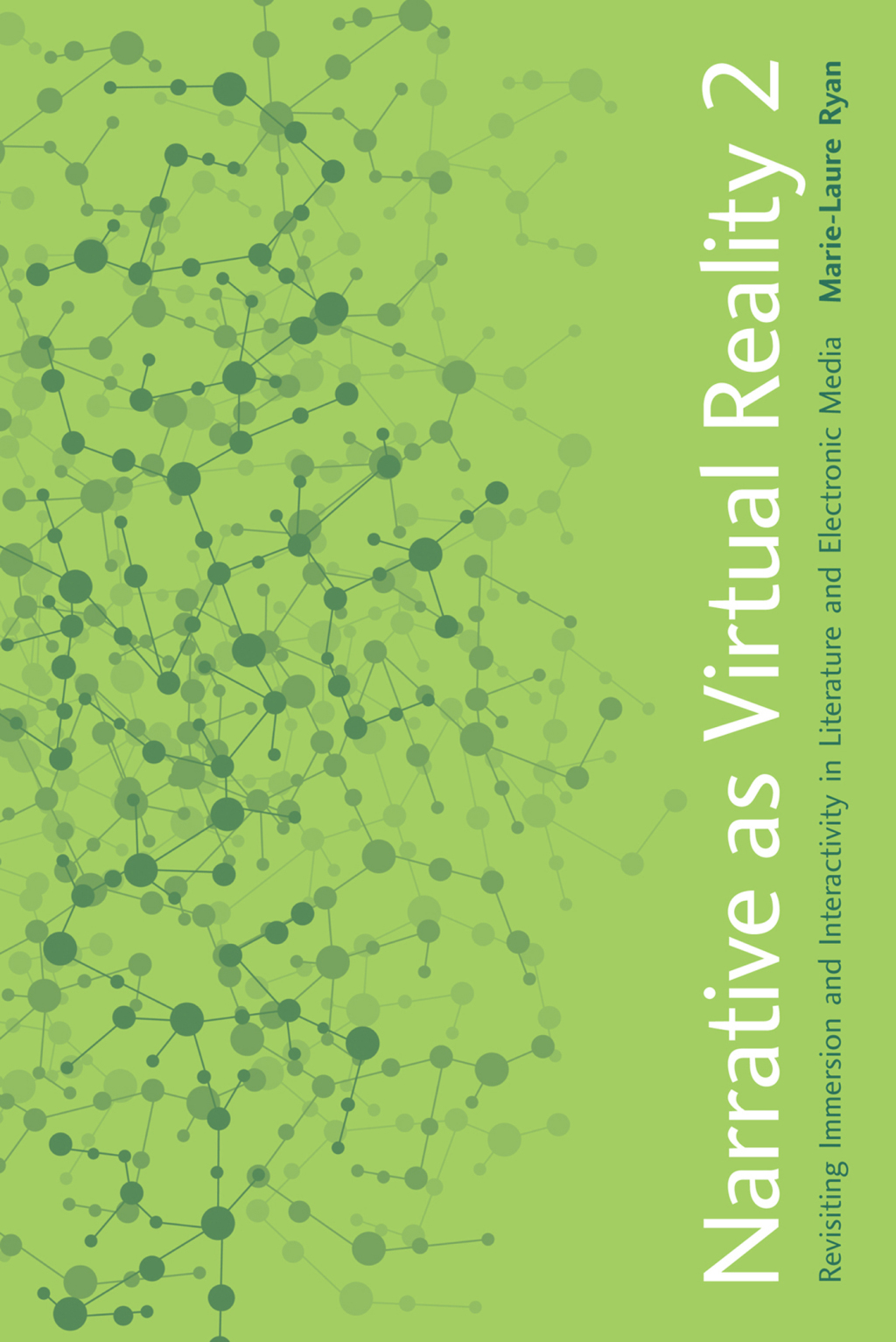 Narrative as Virtual Reality 2 Revisiting Immersion and Interactivity in Literature and Electronic Media  â€“ PDF/EPUB Version Downloadable