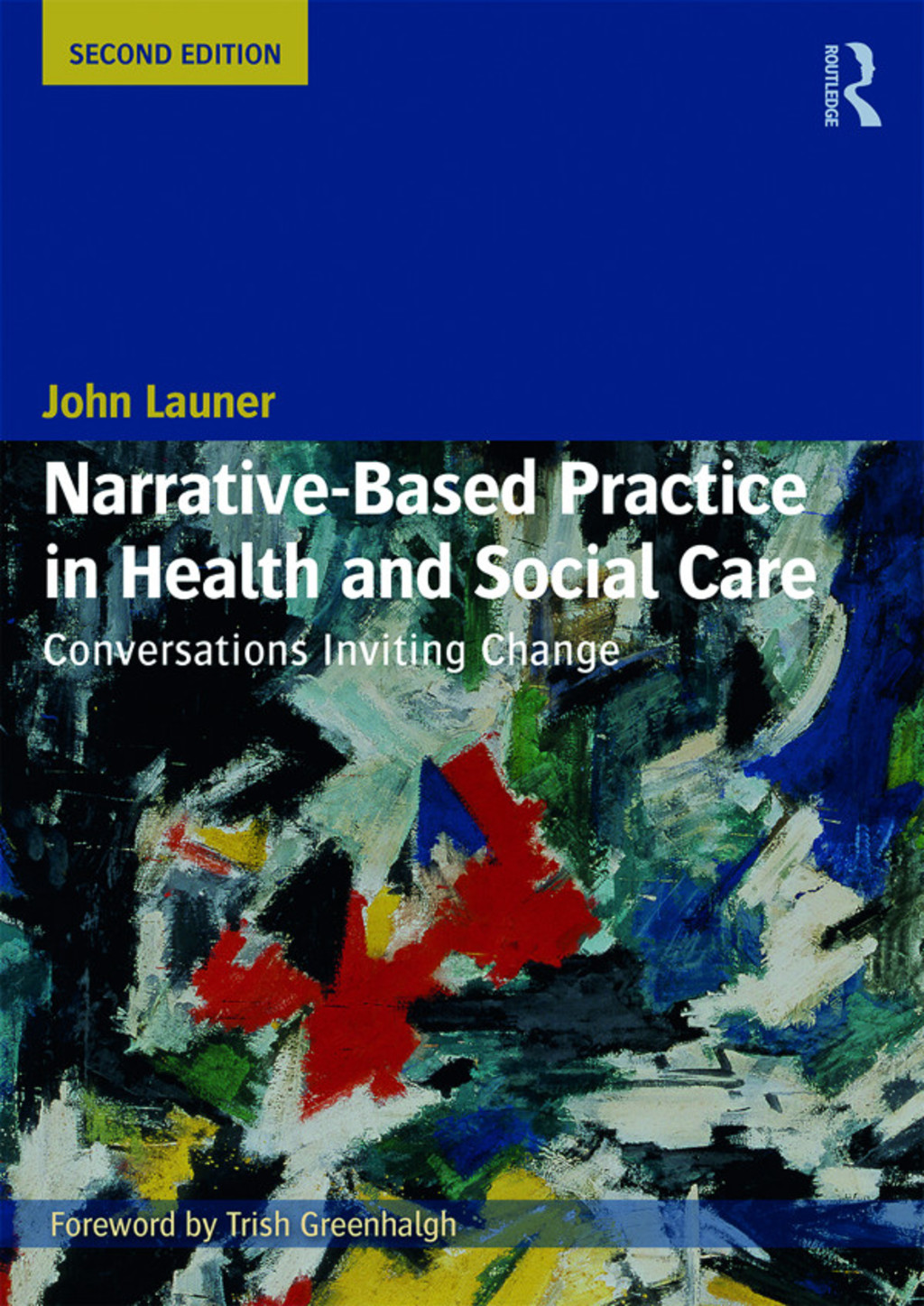 Narrative-Based Practice in Health and Social Care Conversations Inviting Change 2nd Edition â€“ PDF/EPUB Version Downloadable