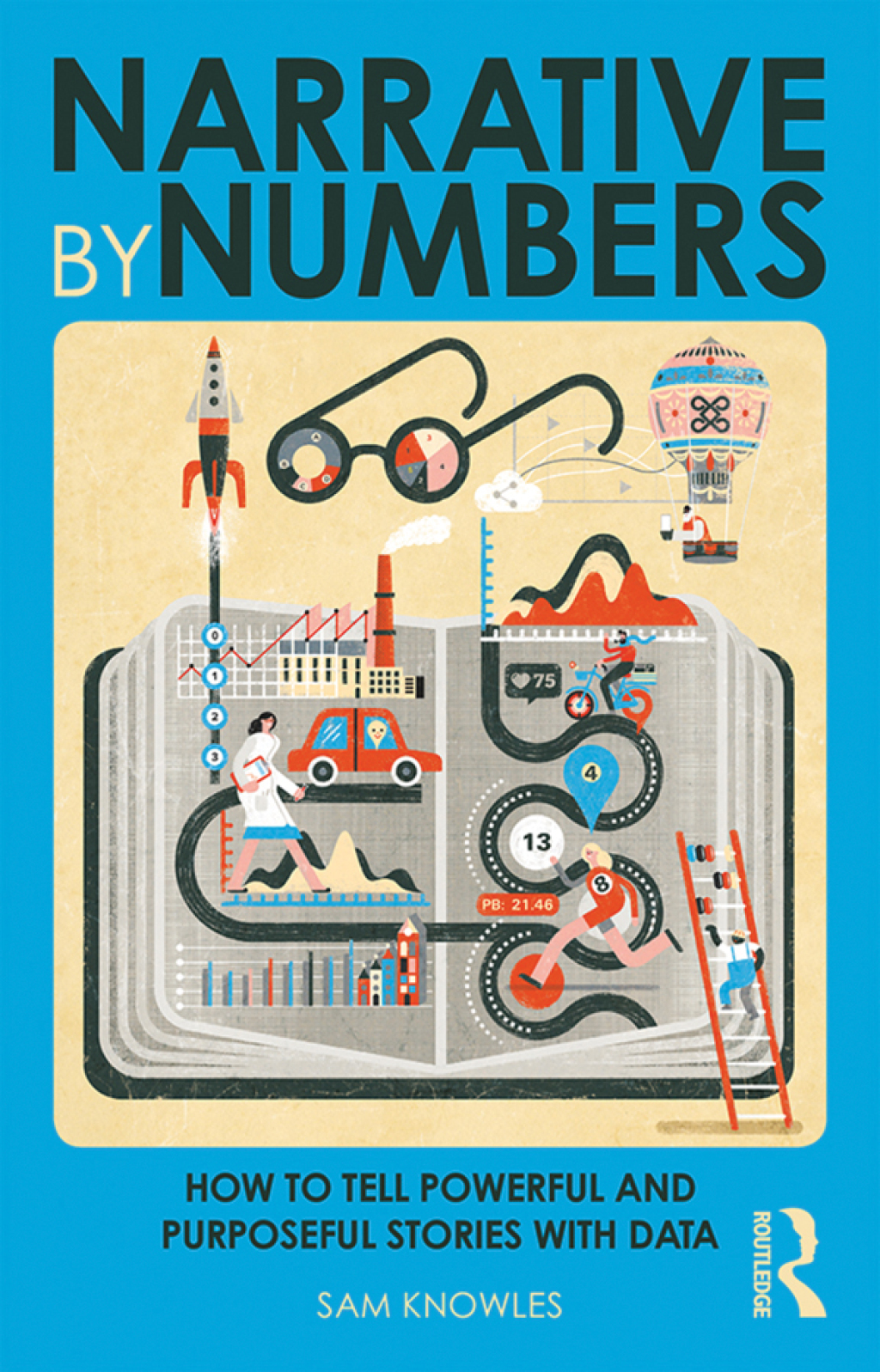 Narrative by Numbers How to Tell Powerful and Purposeful Stories with Data 1st Edition â€“ PDF/EPUB Version Downloadable