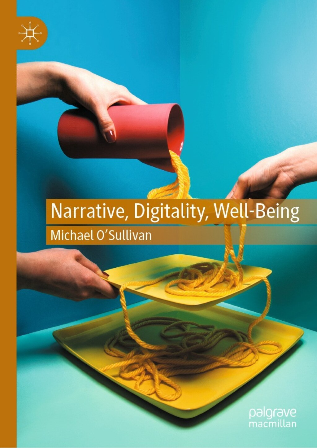 Narrative, Digitality, Well-Being  â€“ PDF/EPUB Version Downloadable
