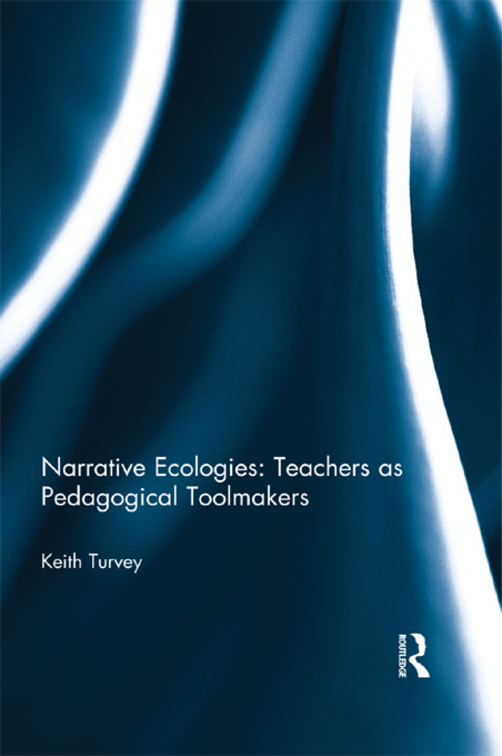 Narrative Ecologies: Teachers as Pedagogical Toolmakers 1st Edition â€“ PDF/EPUB Version Downloadable