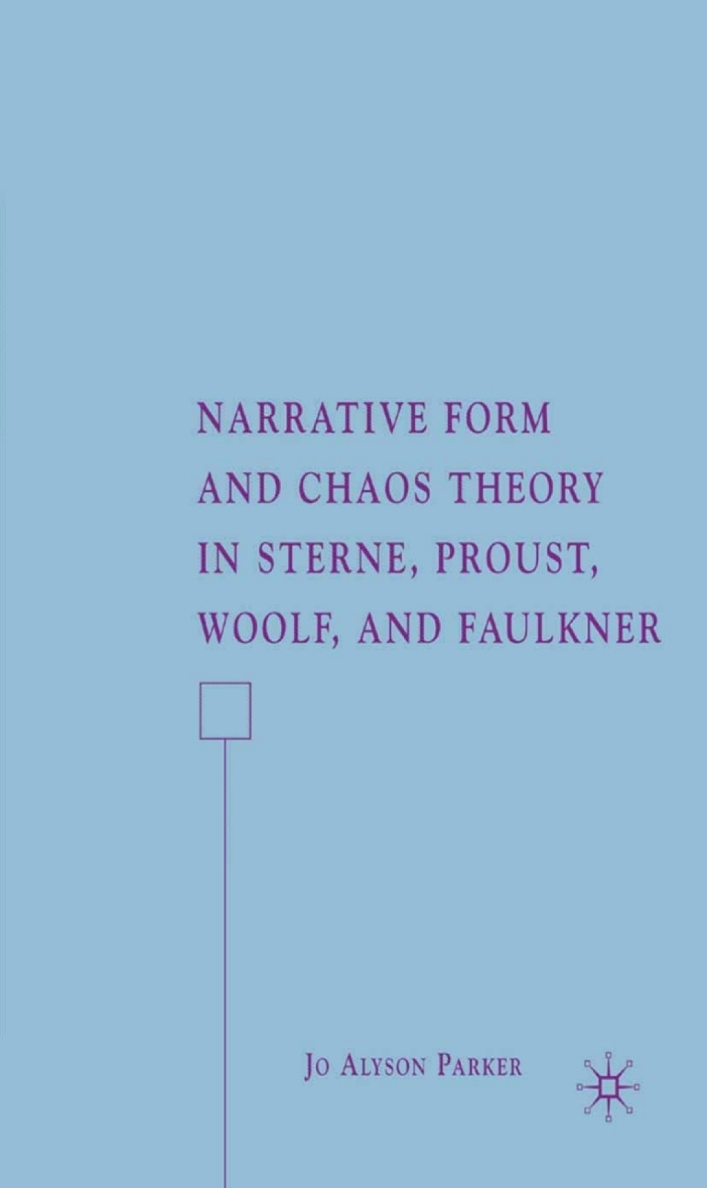 Narrative Form and Chaos Theory in Sterne, Proust, Woolf, and Faulkner  â€“ PDF/EPUB Version Downloadable