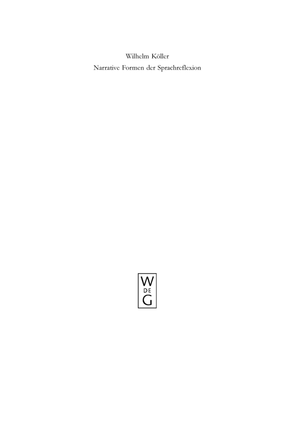 Narrative Formen der Sprachreflexion Interpretationen zu Geschichten Ã¼ber Sprache von der Antike bis zur Gegenwart 1st Edition â€“ PDF/EPUB Version Downloadable