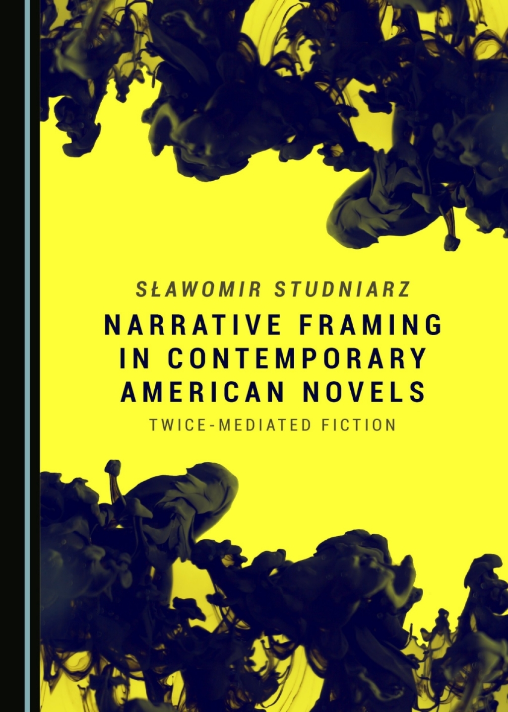 Narrative Framing in Contemporary American Novels Twice-Mediated Fiction 1st Edition â€“ PDF/EPUB Version Downloadable
