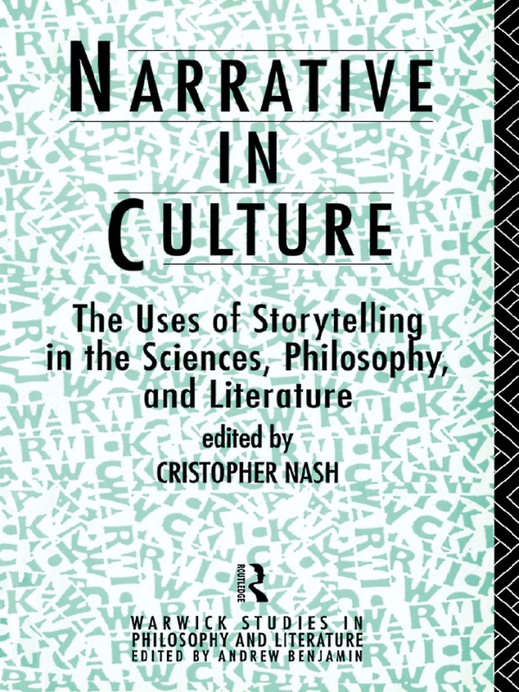 Narrative in Culture The Uses of Storytelling in the Sciences, Philosophy and Literature 1st Edition â€“ PDF/EPUB Version Downloadable