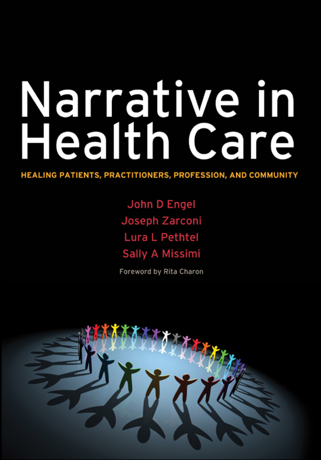 Narrative in Health Care Healing Patients, Practitioners, Profession, and Community 1st Edition â€“ PDF/EPUB Version Downloadable