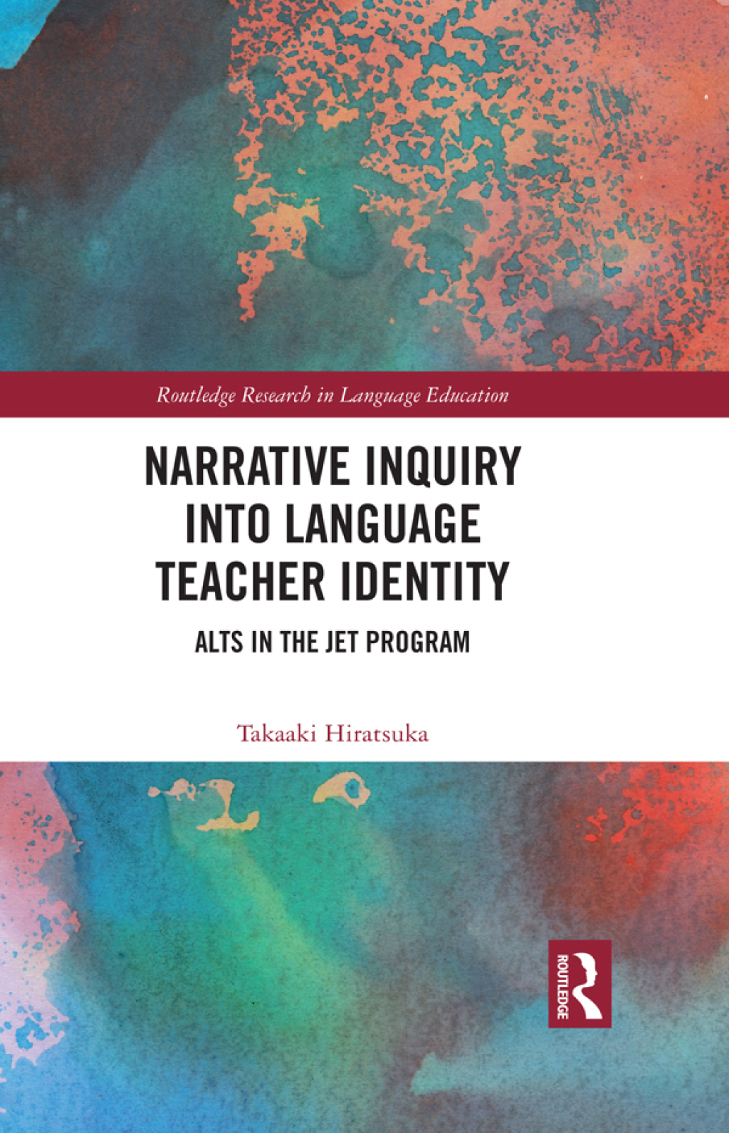 Narrative Inquiry into Language Teacher Identity ALTs in the JET Program 1st Edition â€“ PDF/EPUB Version Downloadable