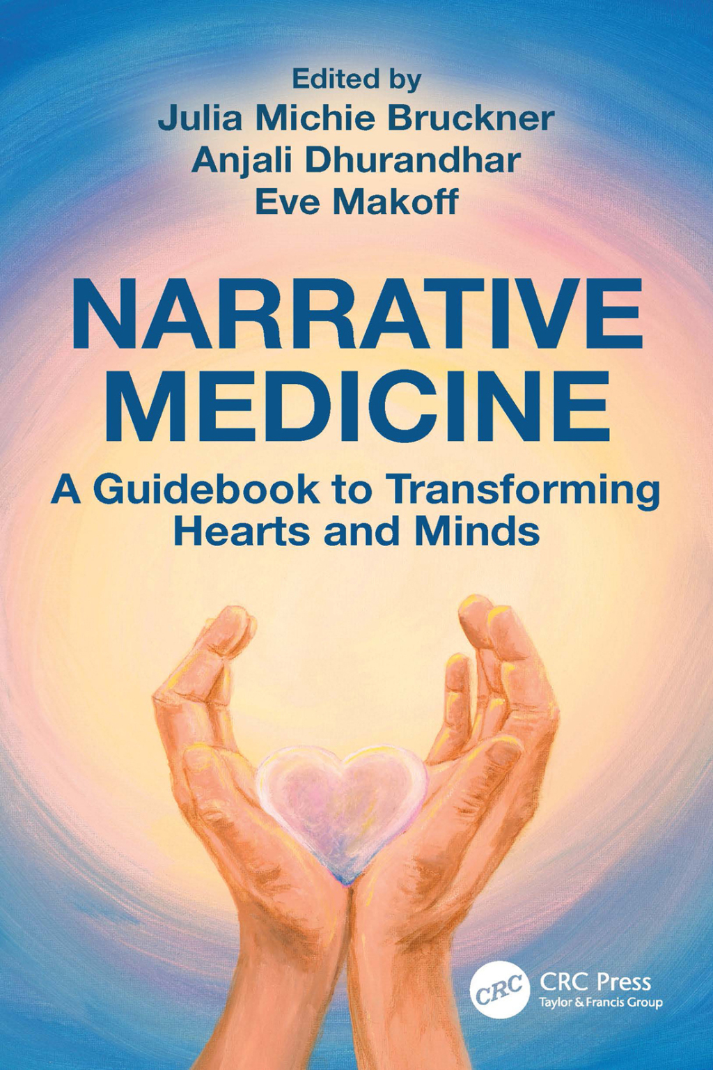 Narrative Medicine A Guidebook to Transforming Hearts and Minds 1st Edition â€“ PDF/EPUB Version Downloadable