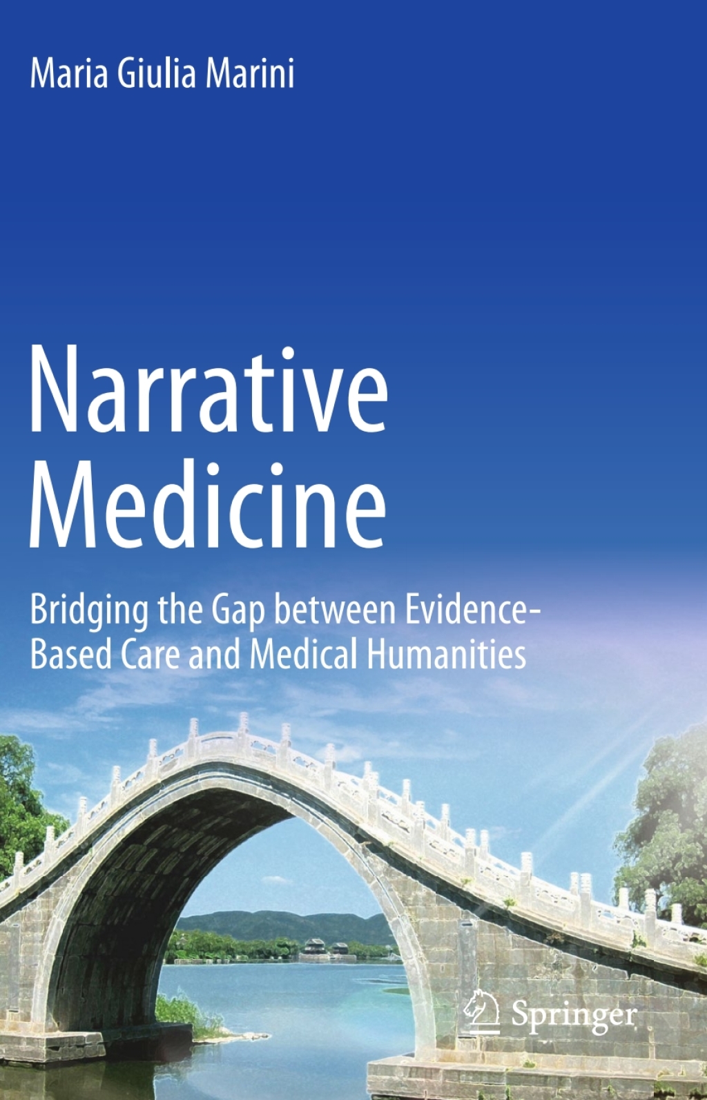 Narrative Medicine Bridging the Gap between Evidence-Based Care and Medical Humanities  â€“ PDF/EPUB Version Downloadable