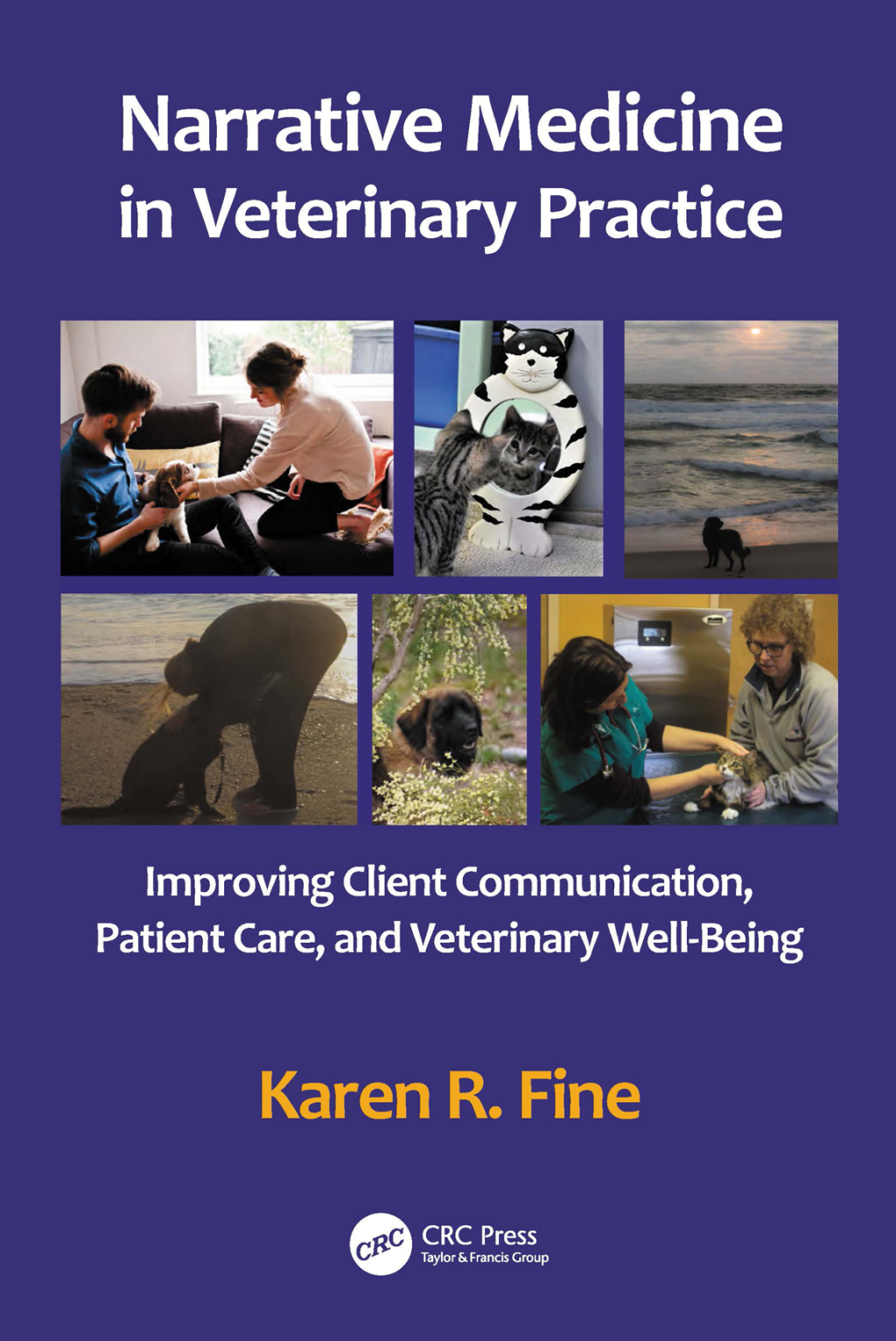 Narrative Medicine in Veterinary Practice Improving Client Communication, Patient Care, and Veterinary Well-being 1st Edition â€“ PDF/EPUB Version Downloadable