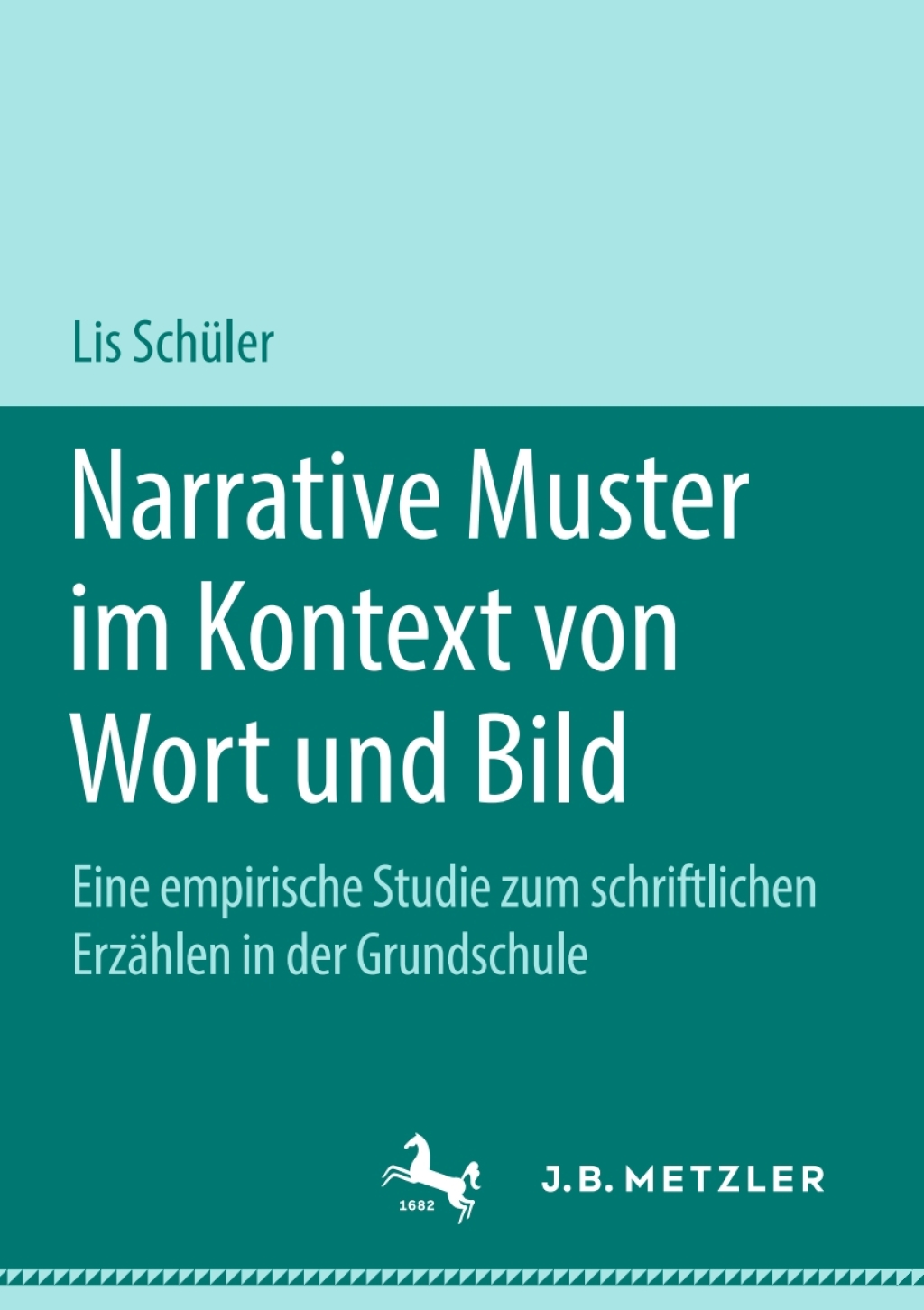 Narrative Muster im Kontext von Wort und Bild Eine empirische Studie zum schriftlichen ErzÃ¤hlen in der Grundschule  â€“ PDF/EPUB Version Downloadable