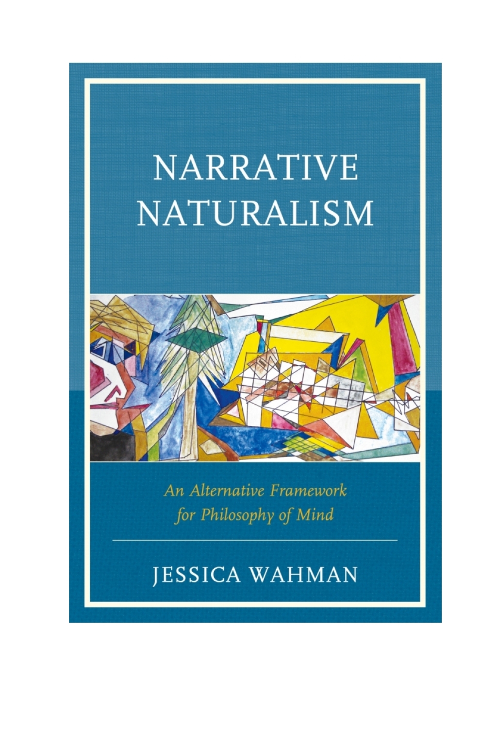 Narrative Naturalism An Alternative Framework for Philosophy of Mind 1st Edition â€“ PDF/EPUB Version Downloadable