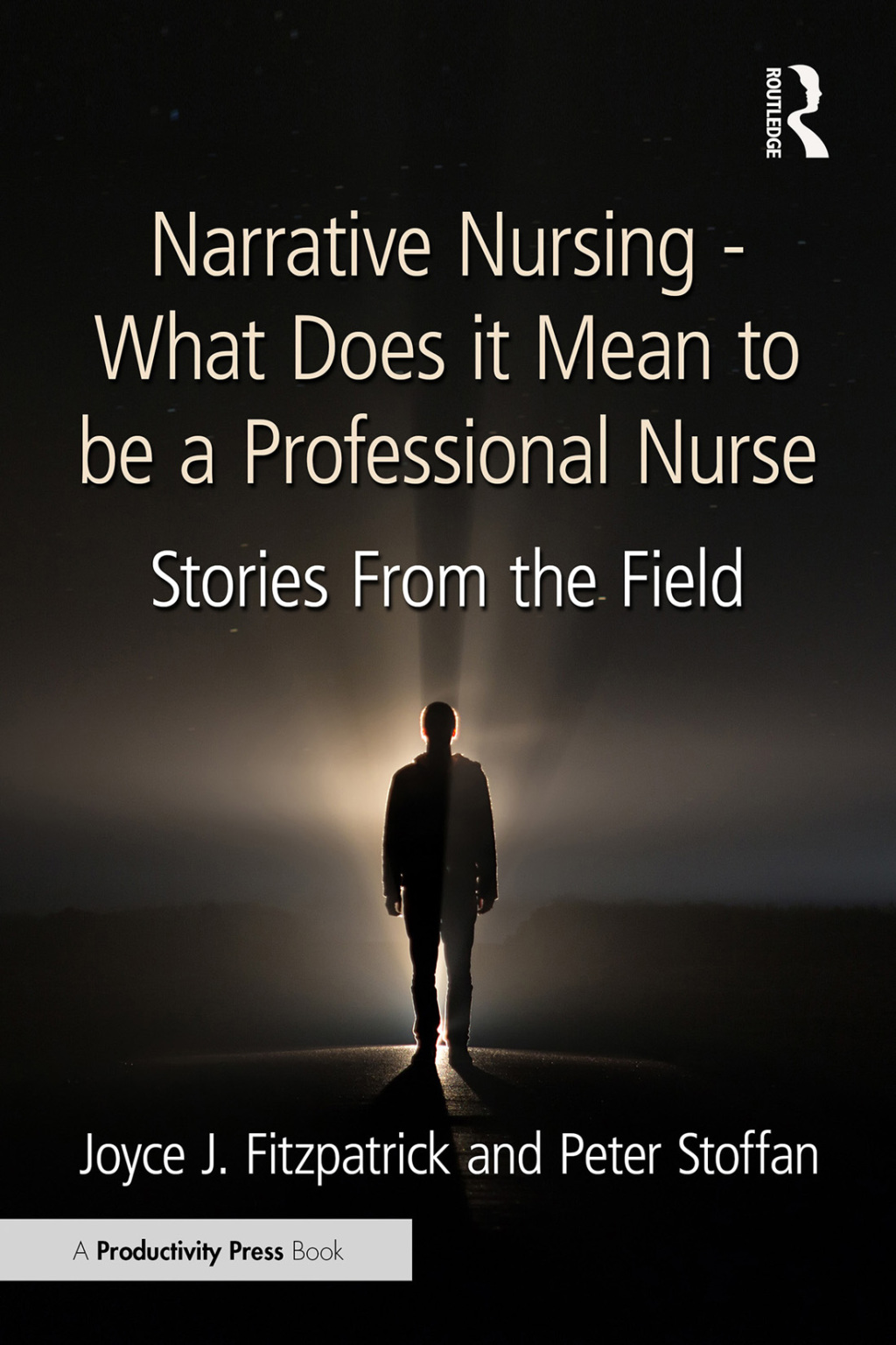 Narrative Nursing - What Does it Mean to be a Professional Nurse Stories From the Field 1st Edition â€“ PDF/EPUB Version Downloadable