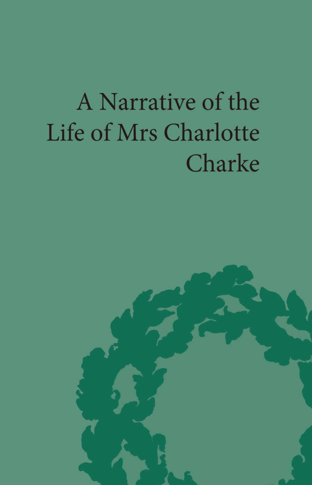 Narrative of the Life of Mrs Charlotte Charke 1st Edition â€“ PDF/EPUB Version Downloadable