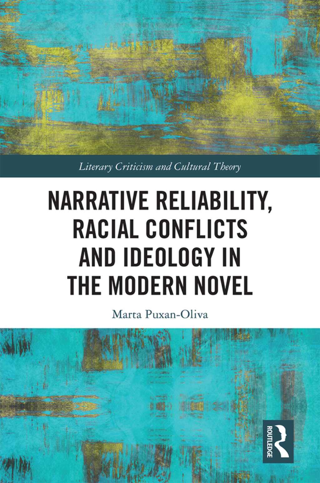 Narrative Reliability, Racial Conflicts and Ideology in the Modern Novel 1st Edition â€“ PDF/EPUB Version Downloadable