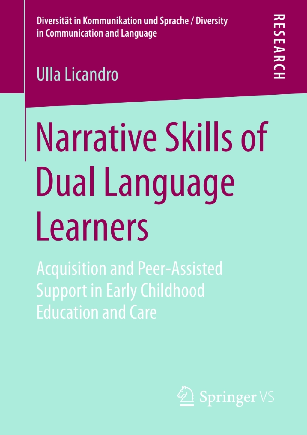 Narrative Skills of Dual Language Learners Acquisition and Peer-Assisted Support in Early Childhood Education and Care  â€“ PDF/EPUB Version Downloadable
