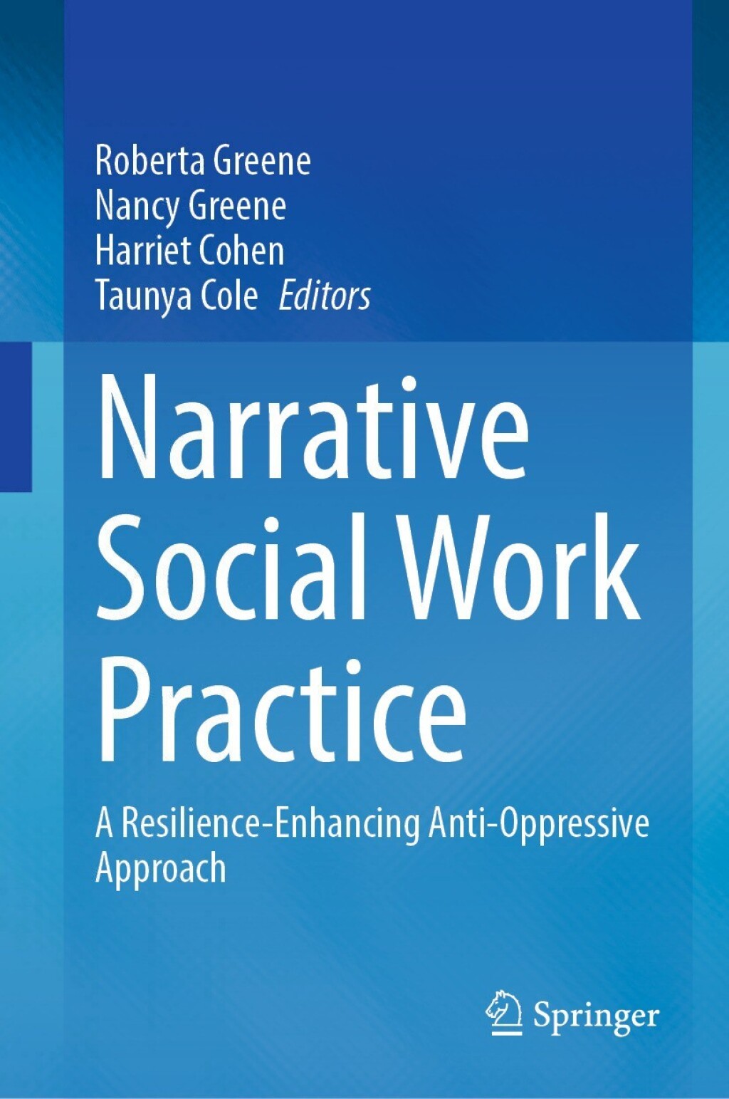 Narrative Social Work Practice A Resilience-Enhancing Anti-Oppressive Approach  â€“ PDF/EPUB Version Downloadable