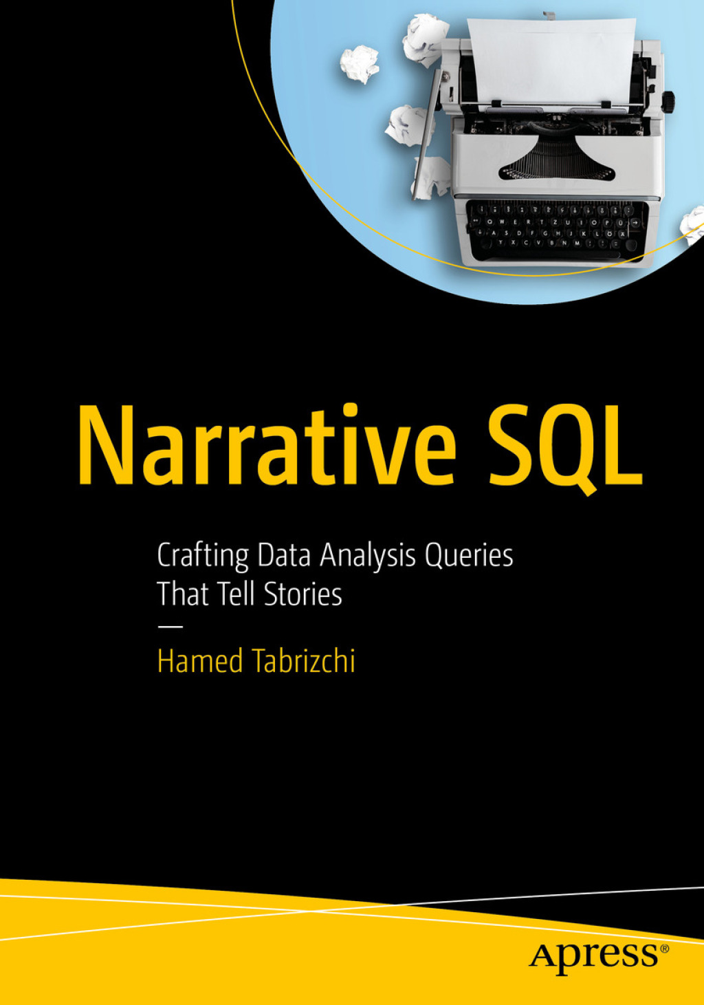 Narrative SQL Crafting Data Analysis Queries That Tell Stories  â€“ PDF/EPUB Version Downloadable