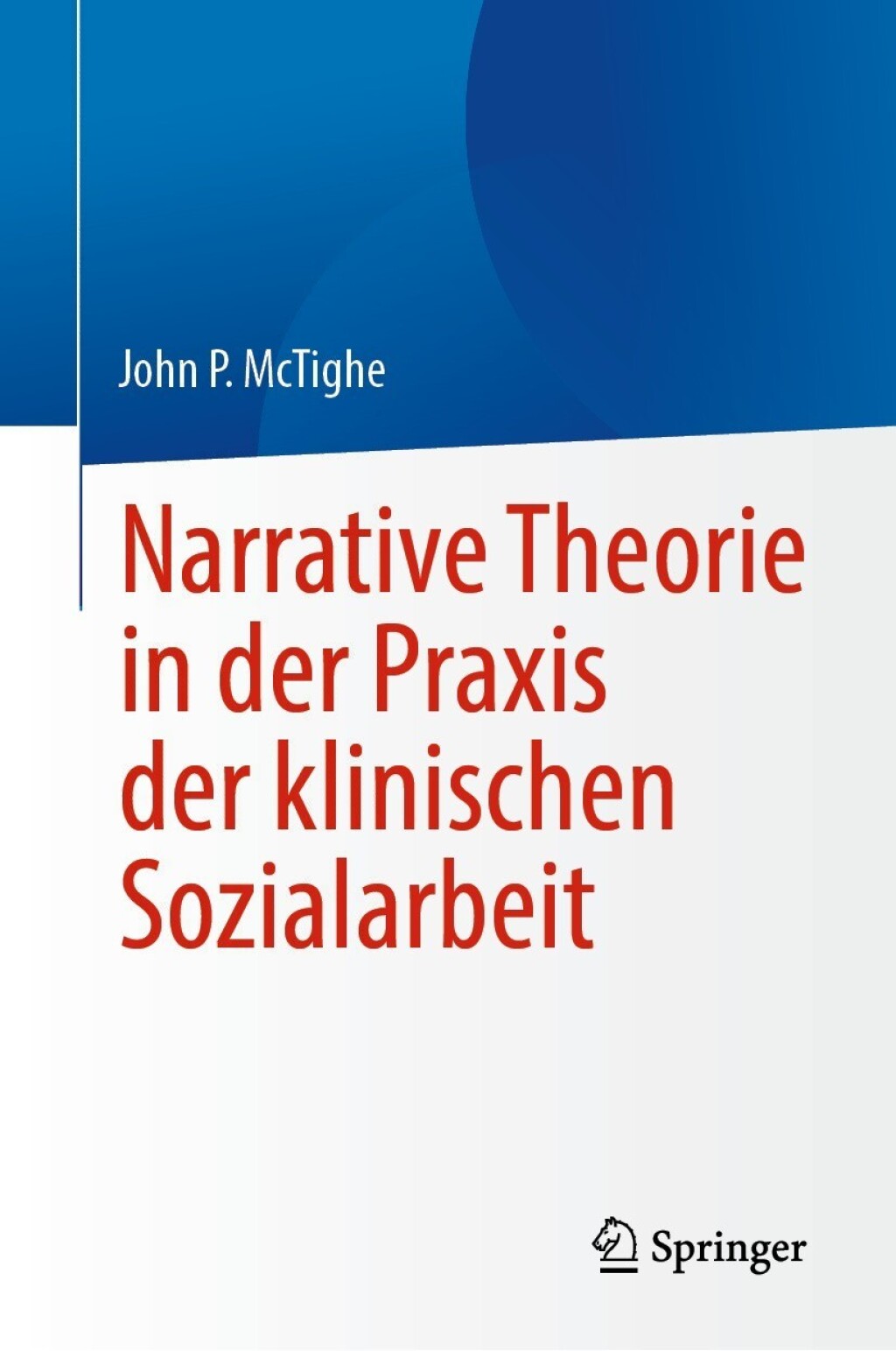 Narrative Theorie in der Praxis der klinischen Sozialarbeit  â€“ PDF/EPUB Version Downloadable
