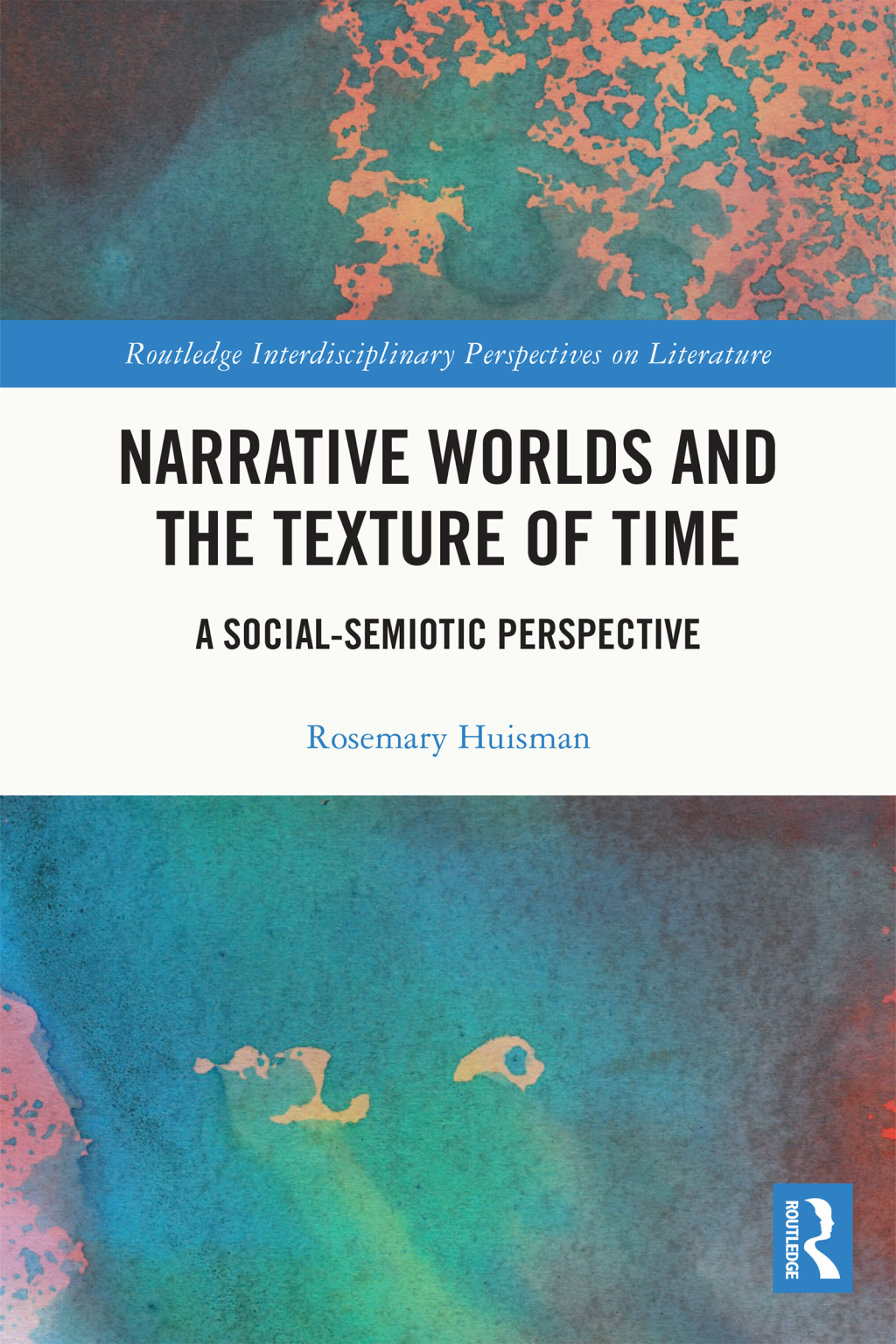 Narrative Worlds and the Texture of Time A Social-Semiotic Perspective 1st Edition â€“ PDF/EPUB Version Downloadable