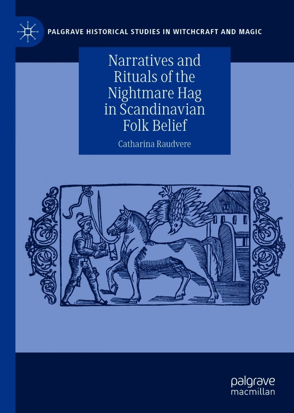 Narratives and Rituals of the Nightmare Hag in Scandinavian Folk Belief  â€“ PDF/EPUB Version Downloadable