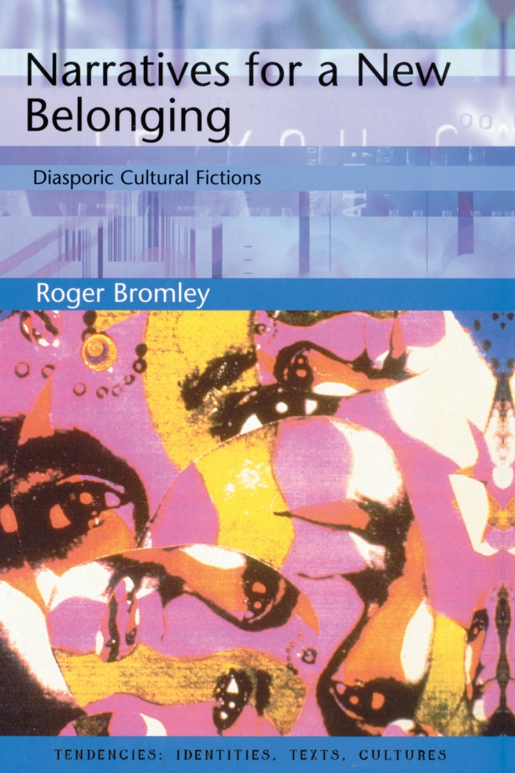 Narratives for a New Belonging: Diasporic Cultural Fictions  â€“ PDF/EPUB Version Downloadable