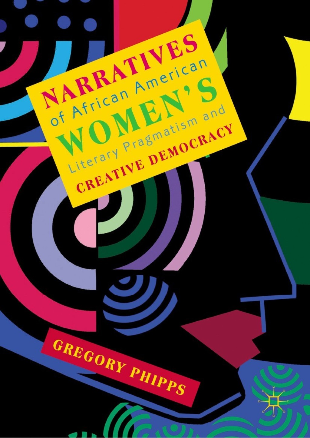 Narratives of African American Women's Literary Pragmatism and Creative Democracy  â€“ PDF/EPUB Version Downloadable