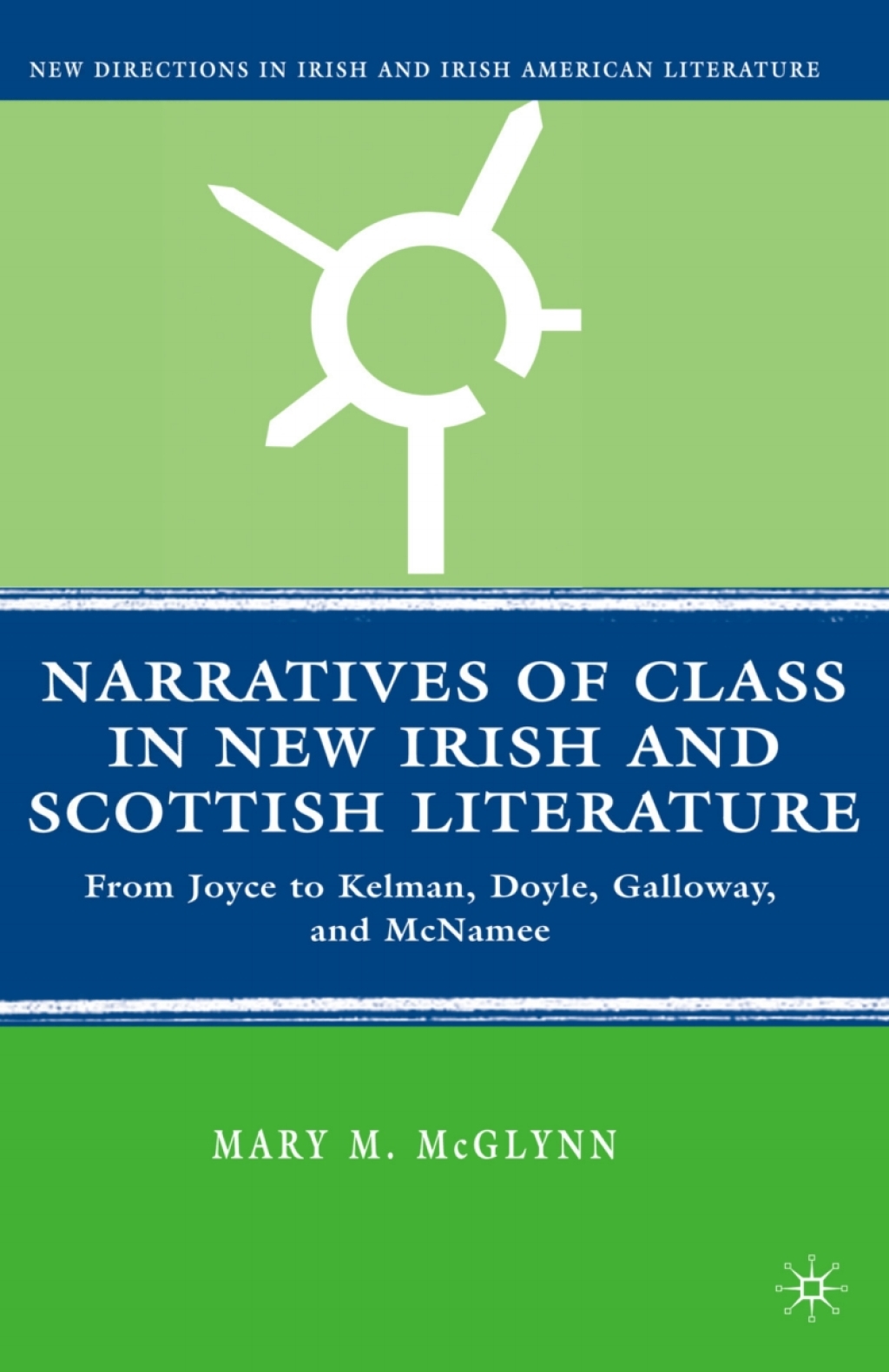 Narratives of Class in New Irish and Scottish Literature From Joyce to Kelman, Doyle, Galloway, and McNamee  â€“ PDF/EPUB Version Downloadable