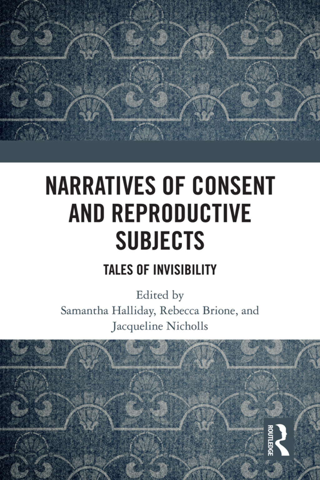 Narratives of Consent and Reproductive Subjects Tales of Invisibility 1st Edition â€“ PDF/EPUB Version Downloadable