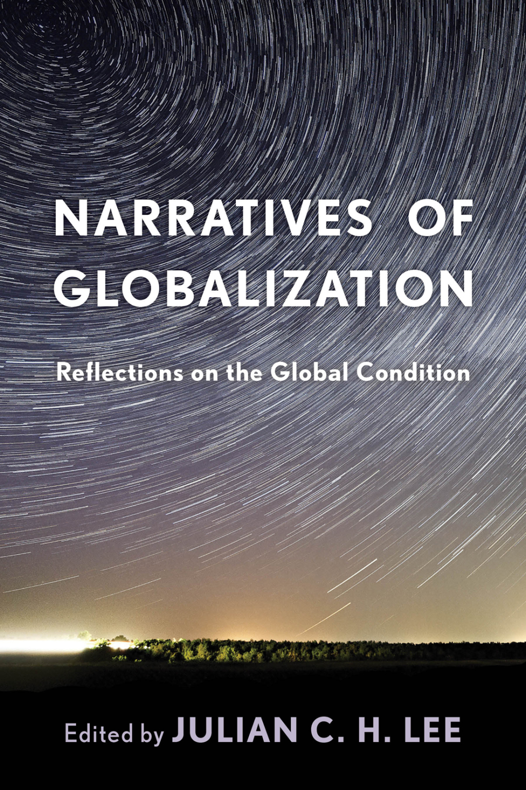 Narratives of Globalization Reflections on the Global Condition 1st Edition â€“ PDF/EPUB Version Downloadable