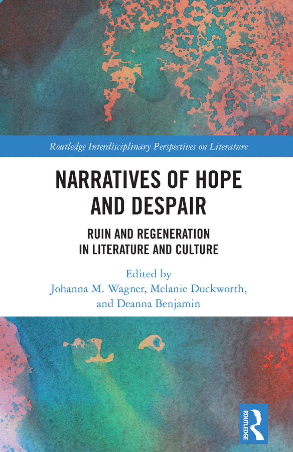 Narratives of Hope and Despair Ruin and Regeneration in Literature and Culture 1st Edition â€“ PDF/EPUB Version Downloadable