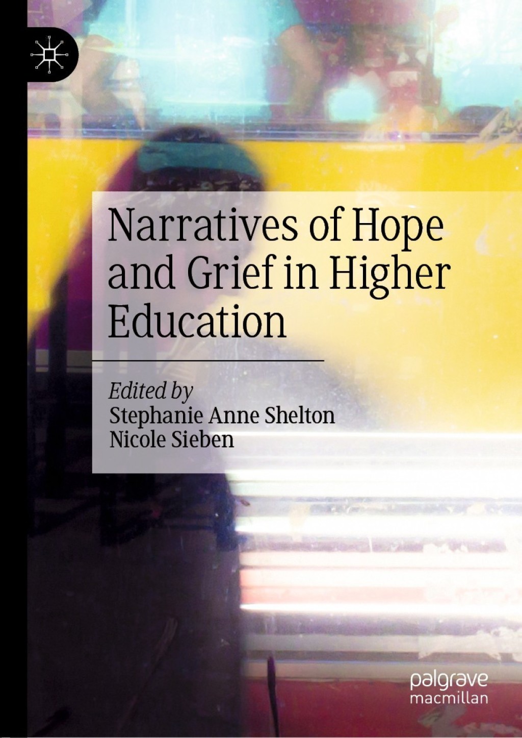Narratives of Hope and Grief in Higher Education 1st Edition â€“ PDF/EPUB Version Downloadable