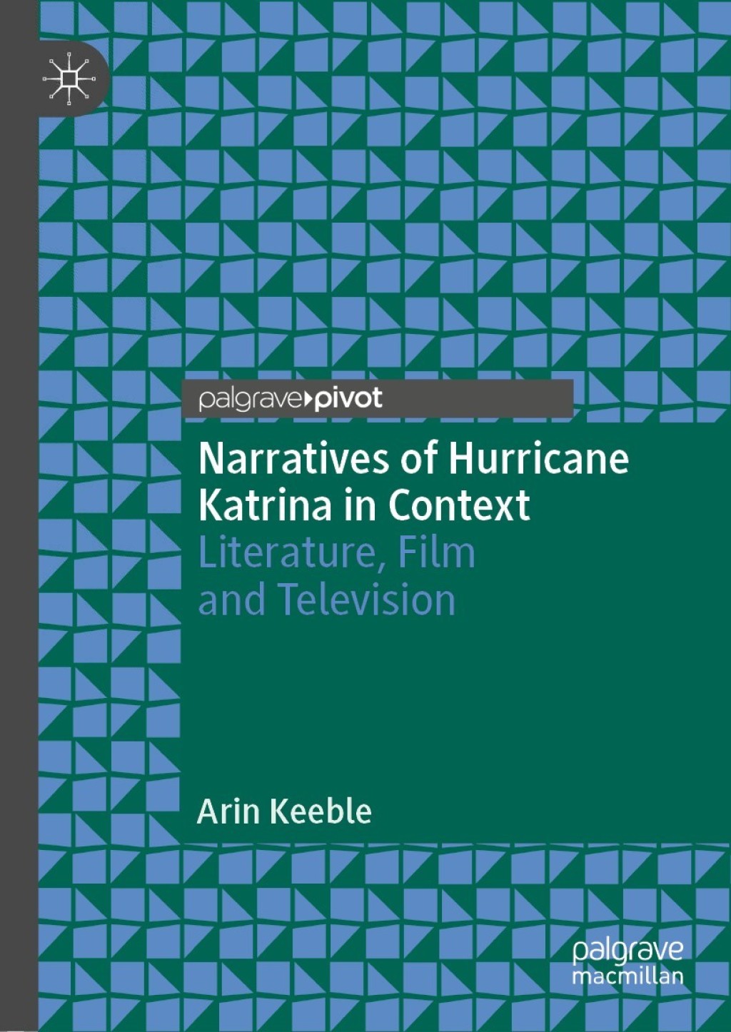 Narratives of Hurricane Katrina in Context Literature, Film and Television  â€“ PDF/EPUB Version Downloadable
