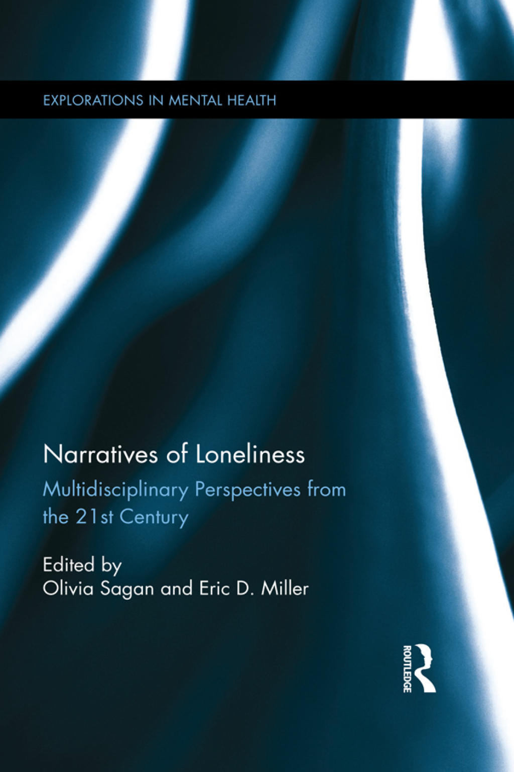 Narratives of Loneliness Multidisciplinary Perspectives from the 21st Century 1st Edition â€“ PDF/EPUB Version Downloadable