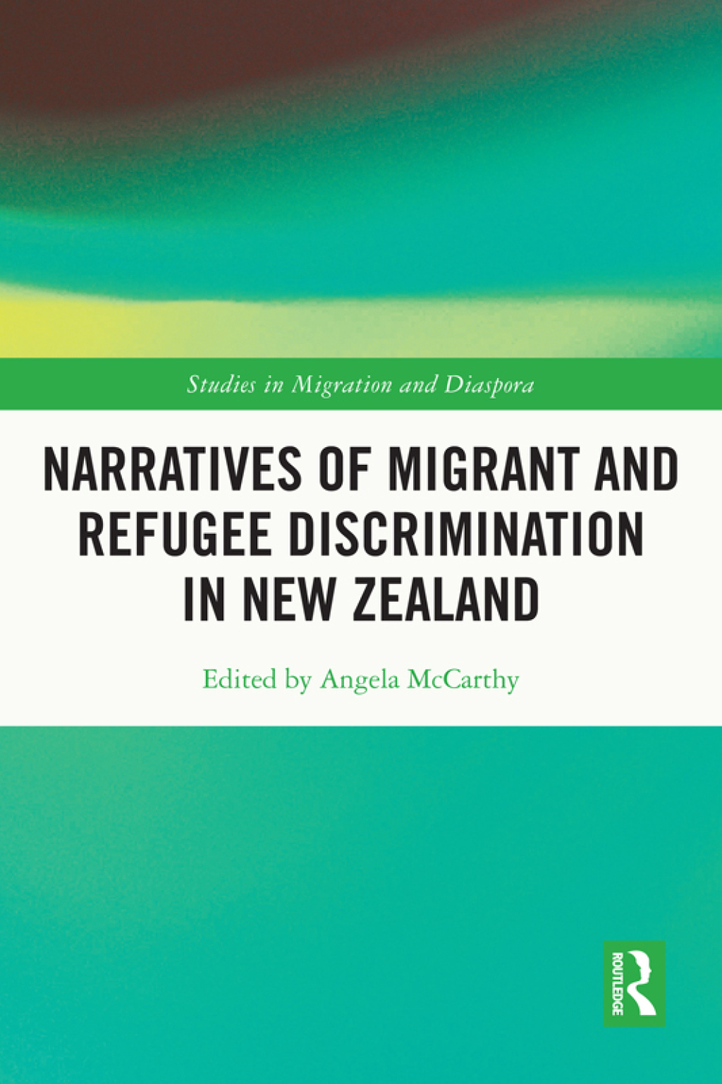 Narratives of Migrant and Refugee Discrimination in New Zealand 1st Edition â€“ PDF/EPUB Version Downloadable