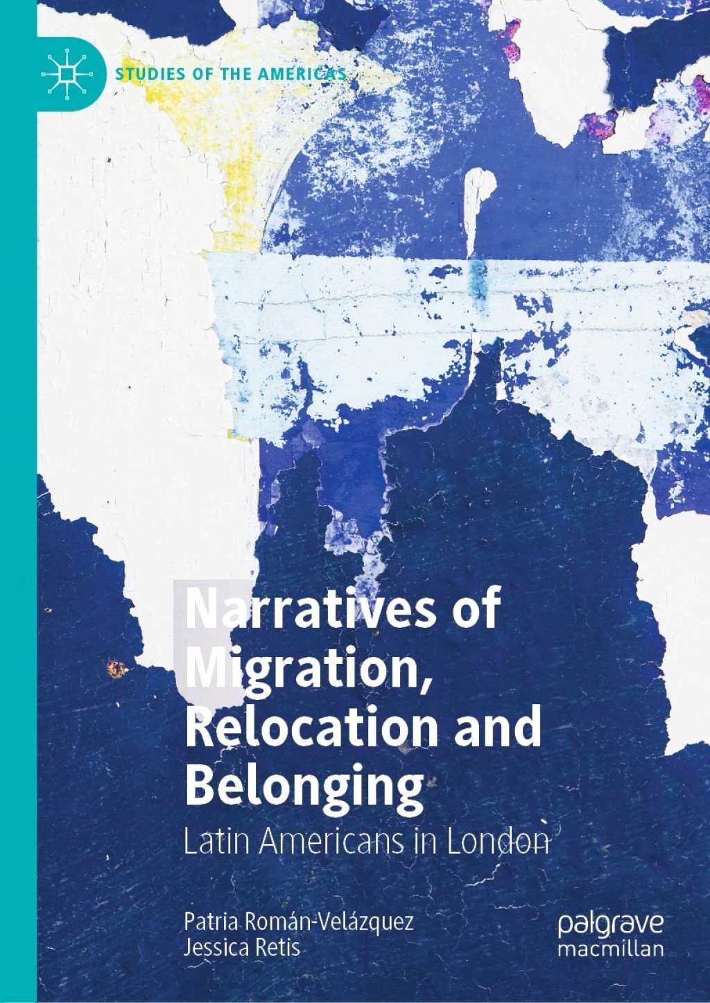 Narratives of Migration, Relocation and Belonging Latin Americans in London  â€“ PDF/EPUB Version Downloadable