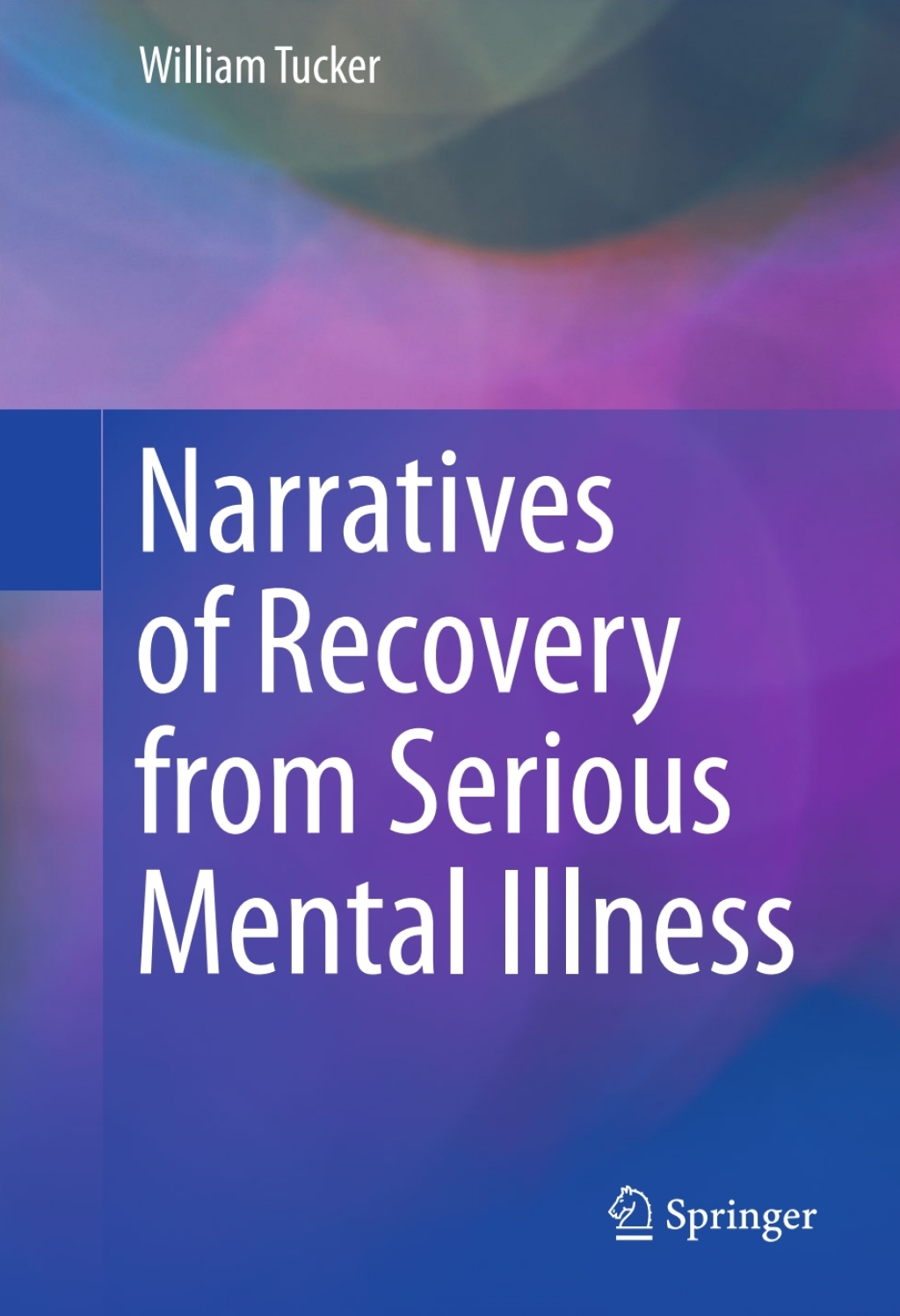 Narratives of Recovery from Serious Mental Illness  â€“ PDF/EPUB Version Downloadable