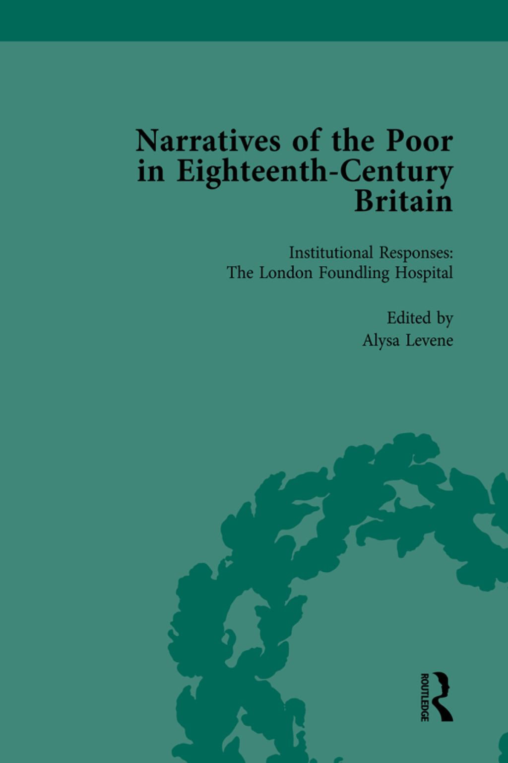 Narratives of the Poor in Eighteenth-Century England Vol 3 1st Edition â€“ PDF/EPUB Version Downloadable