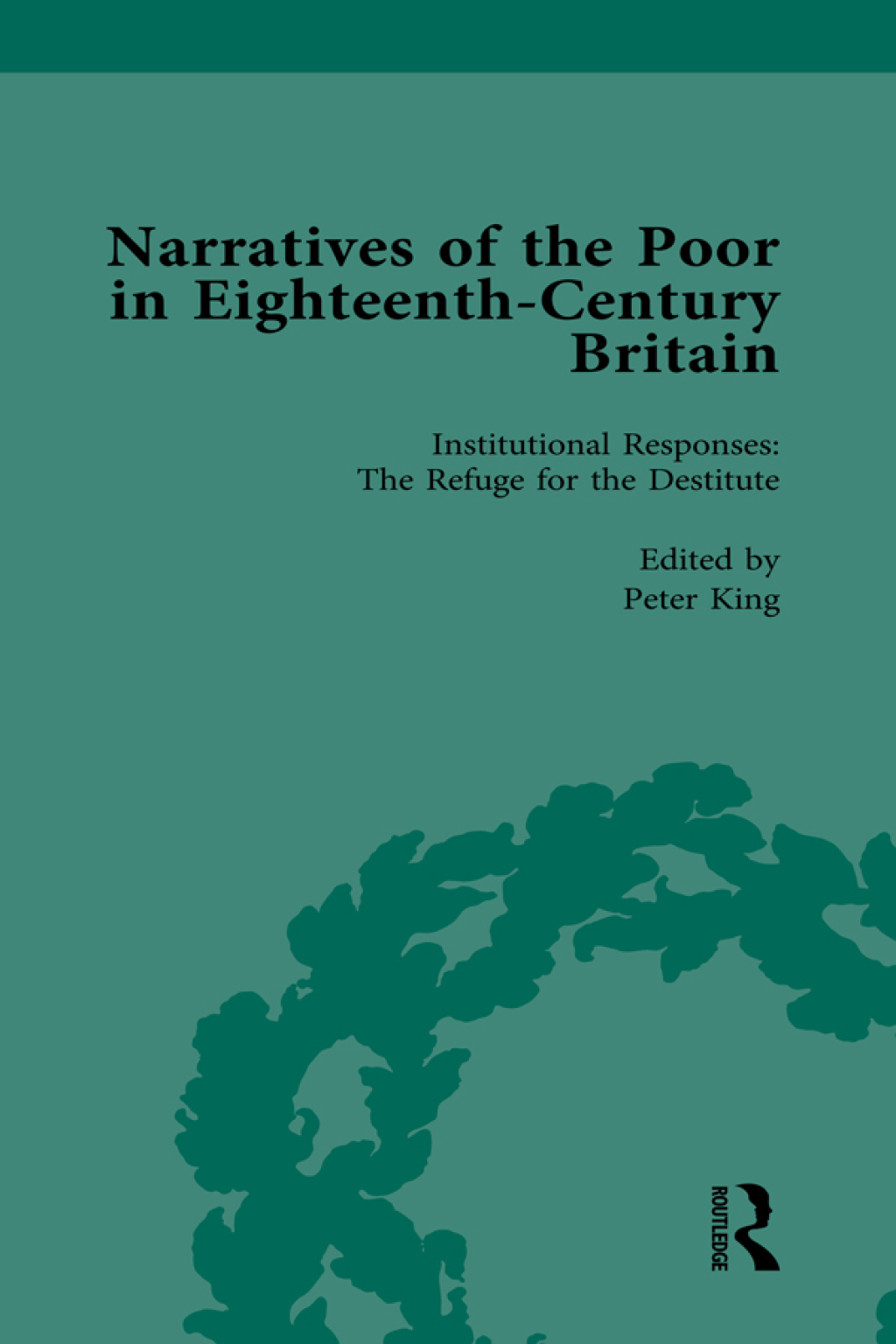 Narratives of the Poor in Eighteenth-Century England Vol 4 1st Edition â€“ PDF/EPUB Version Downloadable