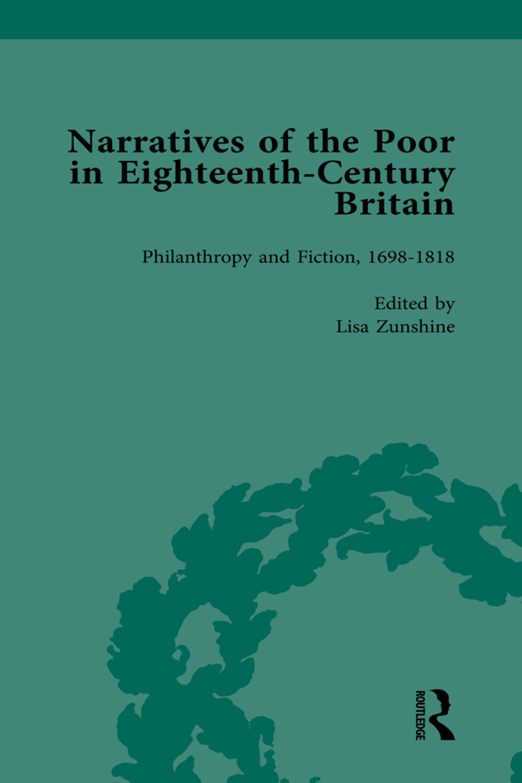 Narratives of the Poor in Eighteenth-Century England Vol 5 1st Edition â€“ PDF/EPUB Version Downloadable