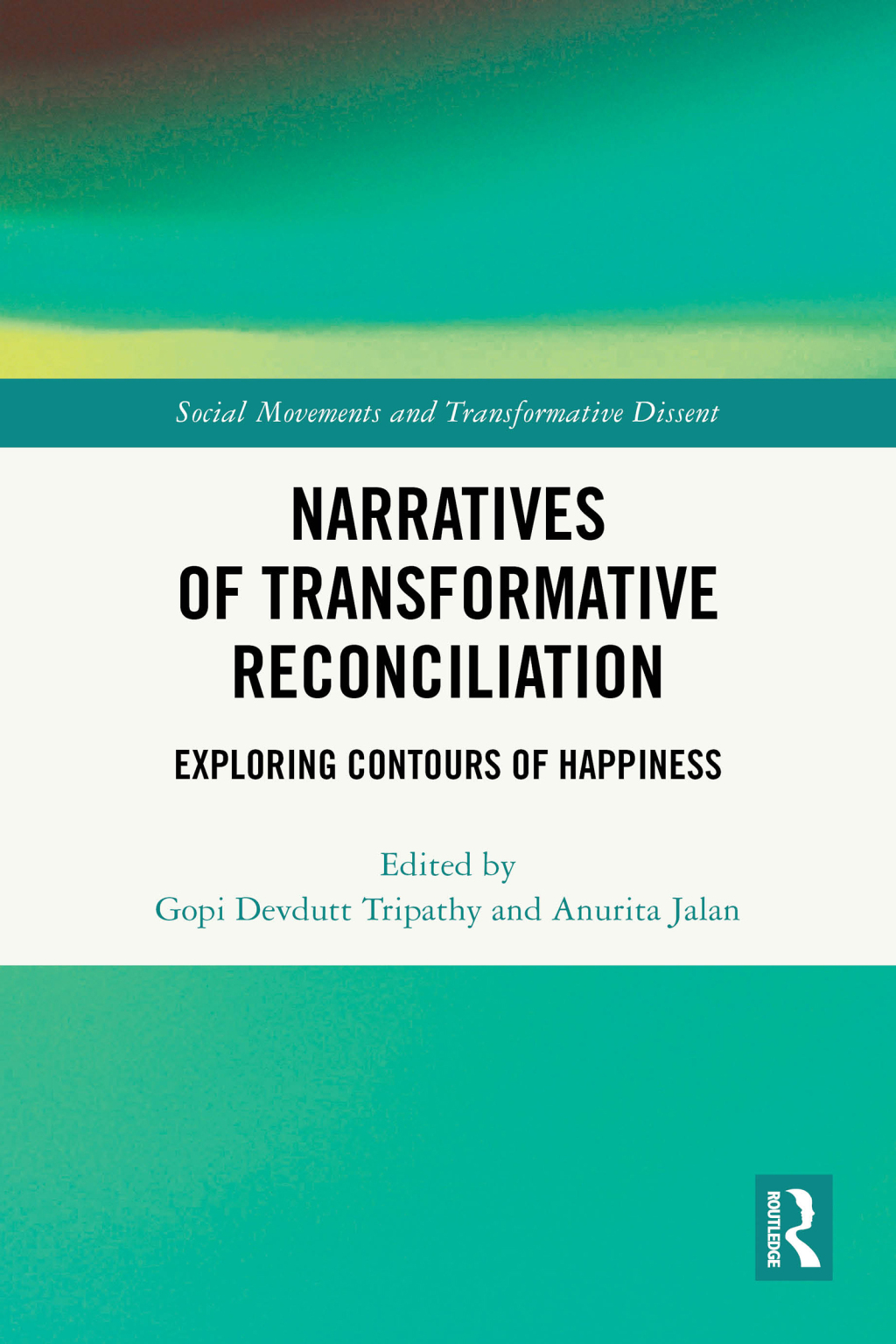 Narratives of Transformative Reconciliation Exploring Contours of Happiness 1st Edition â€“ PDF/EPUB Version Downloadable