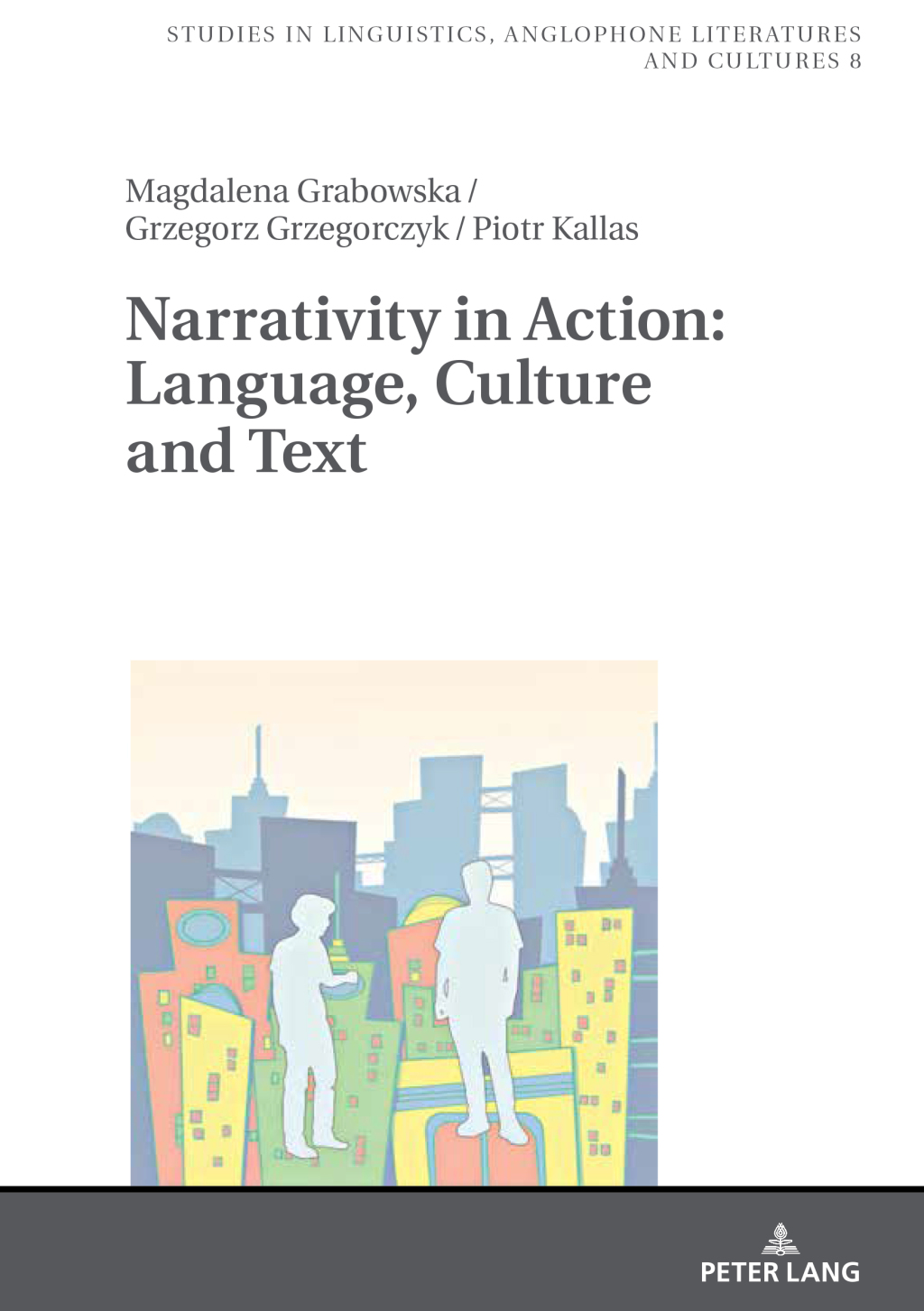 Narrativity in Action: Language, Culture and Text 1st Edition â€“ PDF/EPUB Version Downloadable